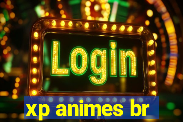 xp animes br